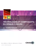 Guide CREDO 2018 : Technologies et composants du réseau d'accès