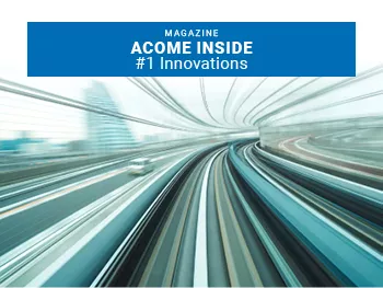 ACOME INSIDE Connexion makers #1 innovations