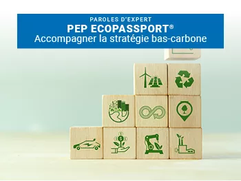 Accompagner la stratégie bas-carbone de nos clients : PEP Ecopassport®